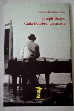 portada Joseph Beuys: Cada Hombre, Un Artista: Conversaciones En Documenta 5 - 1972