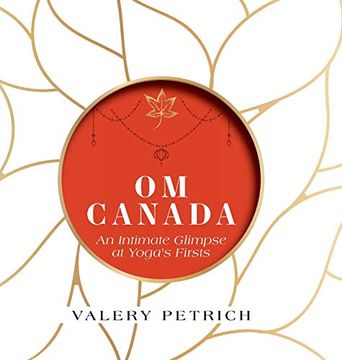 portada Om Canada: An Intimate Glimpse at Yoga's Firsts (en Inglés)