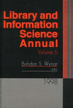 portada Library and Information Science Annual: 1998 Volume 6 (en Inglés)