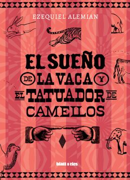 portada El Sueño de la Vaca y el Tatuador de Camellos (in Spanish)
