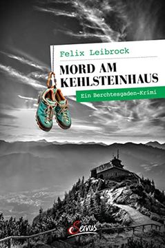 portada Mord am Kehlsteinhaus: Ein Berchtesgaden-Krimi (Servus Krimi) (in German)