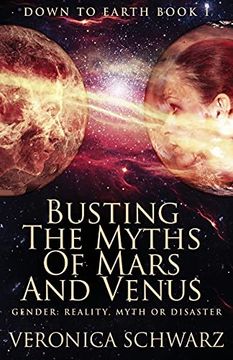 portada Busting the Myths of Mars and Venus (1) (Down to Earth) (en Inglés)