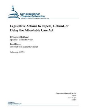 portada Legislative Actions to Repeal, Defund, or Delay the Affordable Care Act (in English)