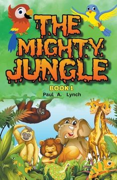 portada The Mighty Jungle (en Inglés)
