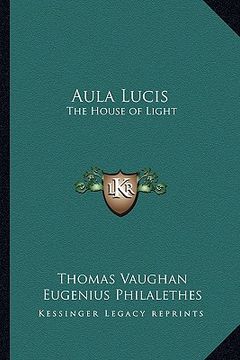 portada aula lucis: the house of light (in English)