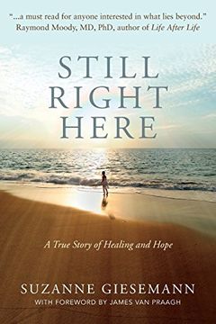 portada Still Right Here: A True Story of Healing and Hope (en Inglés)