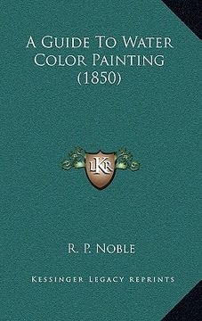 portada a guide to water color painting (1850) (en Inglés)
