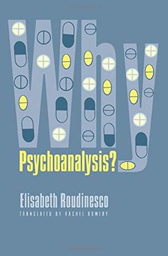 portada Why Psychoanalysis? (European Perspectives: A Series in Social Thought and Cultural Criticism) (en Inglés)