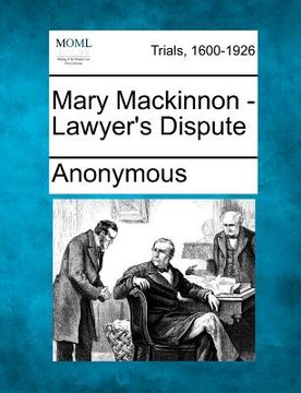 portada mary mackinnon - lawyer's dispute (in English)
