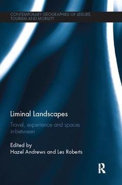 portada Liminal Landscapes: Travel, Experience and Spaces In-Between (en Inglés)