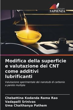 portada Modifica della superficie e valutazione dei CNT come additivi lubrificanti (en Italiano)