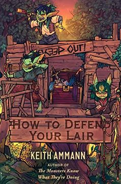 portada How to Defend Your Lair: Volume 4 (The Monsters Know What They’Re Doing) (en Inglés)