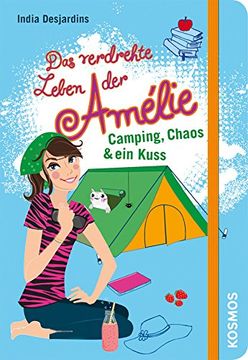 portada Das verdrehte Leben der Amélie 06. Camping, Chaos & ein Kuss (en Alemán)