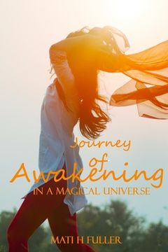 portada Journey of Awakening in a Magical Universe (in English)