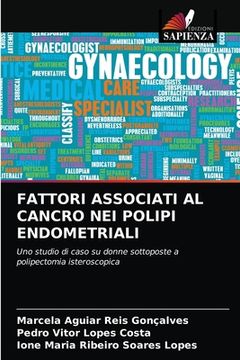 portada Fattori Associati Al Cancro Nei Polipi Endometriali (en Italiano)