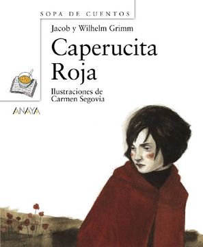 Caperucita Roja (Primeros Lectores - Sopa De Cuentos)