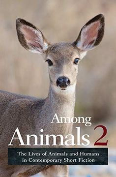 portada Among Animals 2: The Lives of Animals and Humans in Contemporary Short Fiction (en Inglés)