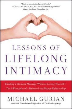 portada Lessons of Lifelong Intimacy: Building a Stronger Marriage Without Losing Yourself - The 9 Principles of a Balanced and Happy Relationship (en Inglés)