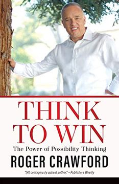 portada Think to Win: The Power of Possibility Thinking