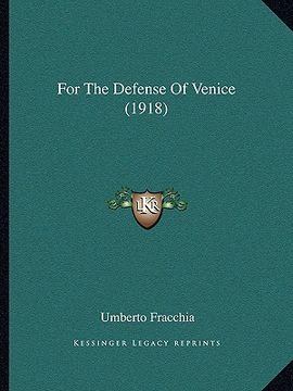 portada for the defense of venice (1918) (in English)
