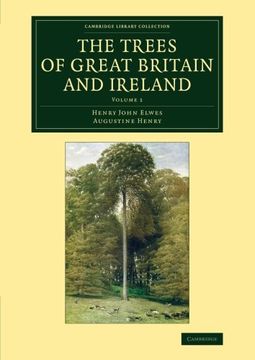 portada The Trees of Great Britain and Ireland: Volume 1 (Cambridge Library Collection - Botany and Horticulture) (en Inglés)