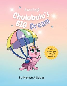 portada Chulubulu's BIG Dream (en Inglés)