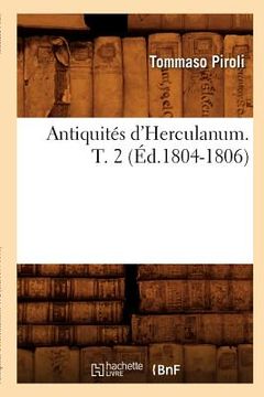 portada Antiquités d'Herculanum. T. 2 (Éd.1804-1806) (en Francés)