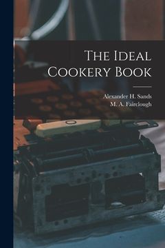 portada The Ideal Cookery Book (en Inglés)
