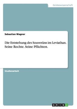 portada Die Entstehung des Souveräns im Leviathan. Seine Rechte. Seine Pflichten. (German Edition)