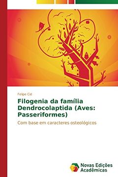 portada Filogenia Da Familia Dendrocolaptida (Aves: Passeriformes)