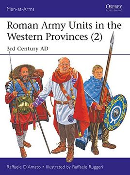 portada Roman Army Units in the Western Provinces (2): 3rd Century ad (Men-At-Arms) (en Inglés)
