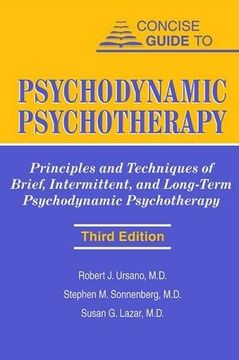 portada Concise Guide to Psychodynamic Psychotherapy: Principles and Techniques of Brief, Intermittent, and Long-Term Psychodynamic Psychotherapy (Concise Guides) (en Inglés)