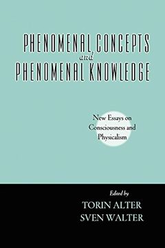 portada Phenomenal Concepts and Phenomenal Knowledge: New Essays on Consciousness and Physicalism (Philosophy of Mind) (en Inglés)