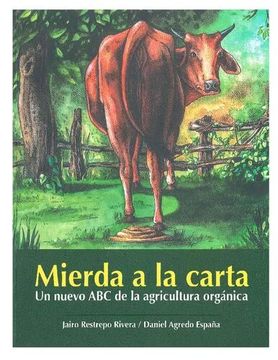 portada Mierda a la Carta. Un Nuevo ABC de la Agricultura Orgánica