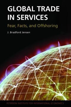portada Global Trade in Services: Fear, Facts, and Offshoring 