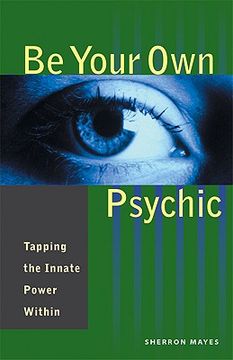 portada be your own psychic: tapping the innate power within