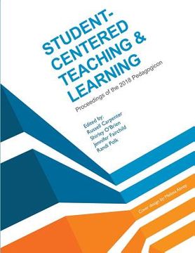 portada Student-Centered Teaching & Learning: Proceedings of the 2018 Pedagogicon (in English)