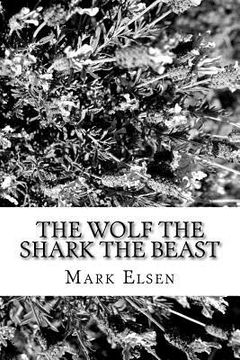 portada The Wolf The Shark The Beast (en Inglés)