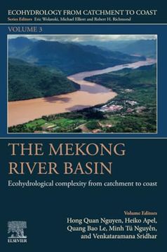 portada The Mekong River Basin: Ecohydrological Complexity From Catchment to Coast (Volume 3) (Ecohydrology From Catchment to Coast, Volume 3) (in English)