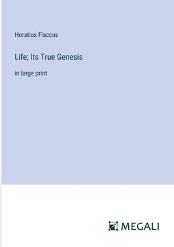portada Life; Its True Genesis: in large print (en Inglés)