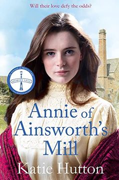 portada Annie of Ainsworth's Mill: A Moving and Dramatic Victorian Saga of Star-Crossed Lovers (in English)