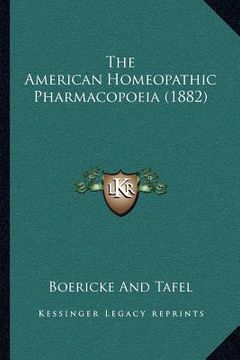portada the american homeopathic pharmacopoeia (1882) (en Inglés)