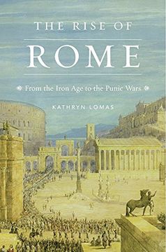 portada The Rise of Rome: From the Iron Age to the Punic Wars (History of the Ancient World)