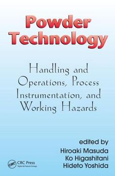 portada Powder Technology: Handling and Operations, Process Instrumentation, and Working Hazards (en Inglés)