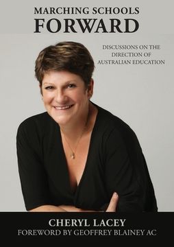 portada Marching Schools Forward: Discussions on the direction of Australian education