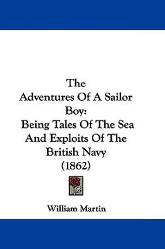 portada the adventures of a sailor boy: being tales of the sea and exploits of the british navy (1862) (en Inglés)