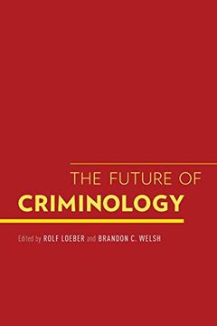 portada The Future of Criminology (en Inglés)