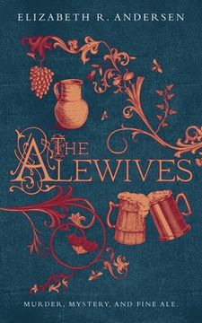 portada The Alewives: Murder, mystery, and fine ale (en Inglés)