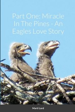 portada Part One: Miracle In The Pines - An Eagles Love Story (en Inglés)