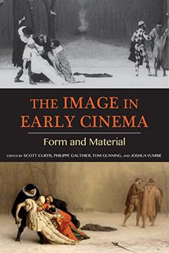 portada The Image in Early Cinema: Form and Material (Early Cinema in Review) (en Inglés)